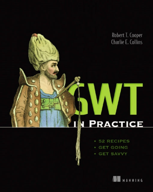 GWT in Practice  IPS Cooper Robert  Author  May012008 Paperback