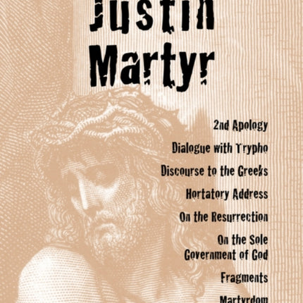 The Writings of Justin Martyr