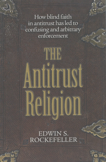 The Antitrust Religion