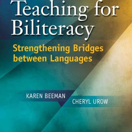Teaching for Biliteracy: Strengthening Bridges