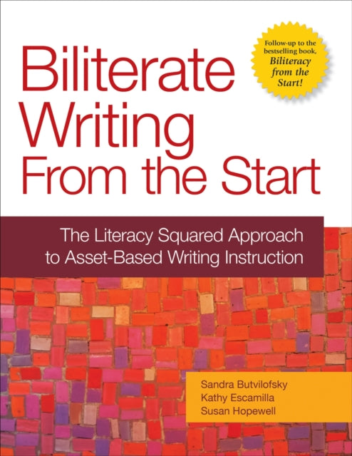 Biliterate Writing from the Start: The Literacy
