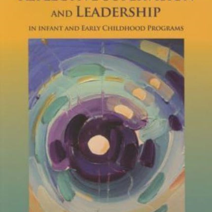 Reflective Supervision and Leadership in Infant