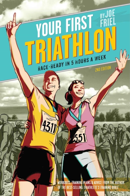 Your First Triathlon 2nd Ed.