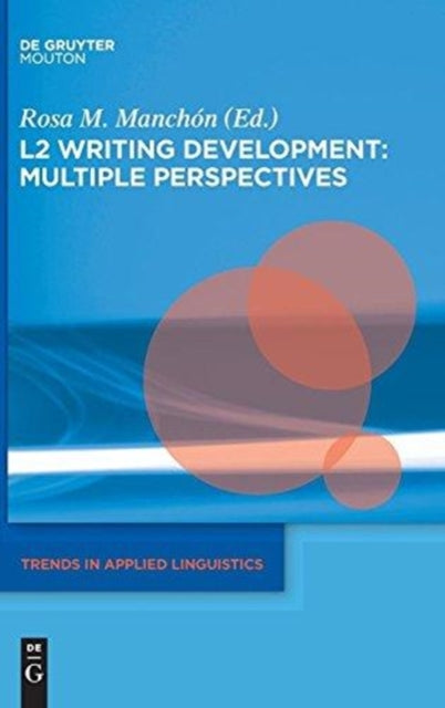 L2 Writing Development: Multiple Perspectives