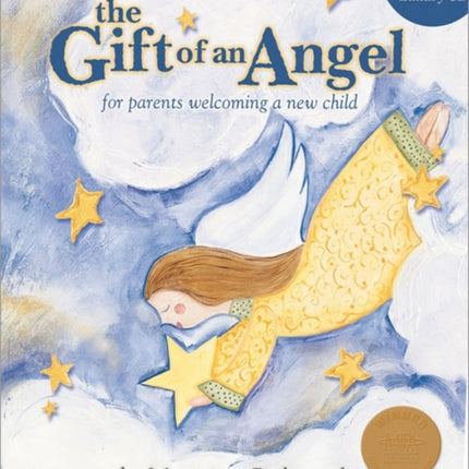 The Gift of an Angel w/ Lullaby CD with CD: For Parents Welcoming a New Child