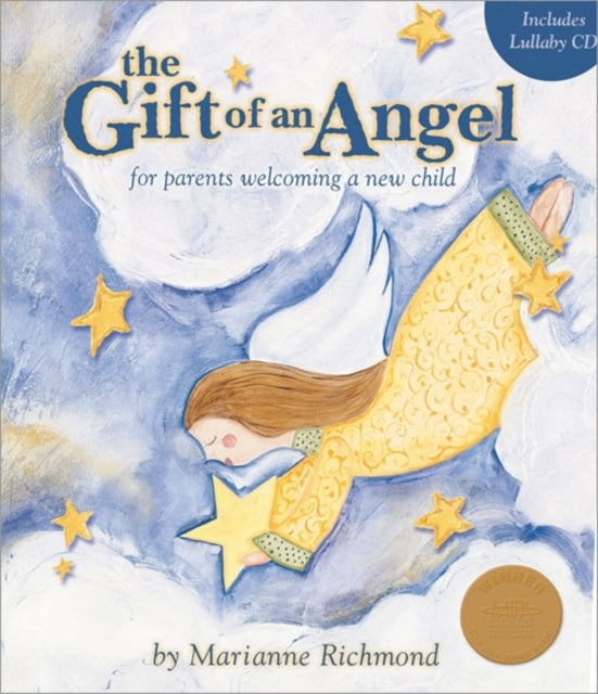 The Gift of an Angel w/ Lullaby CD with CD: For Parents Welcoming a New Child