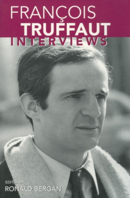 Francois Truffaut: Interviews