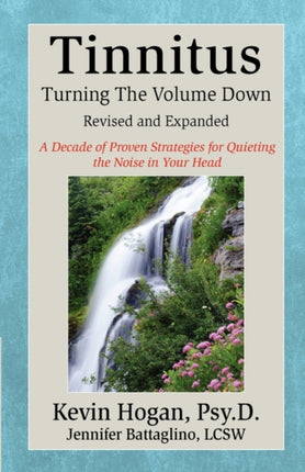Tinnitus: Turning the Volume Downand Expanded)