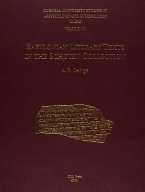 CUSAS 10: Babylonian Literary Texts in the Schøyen Collection