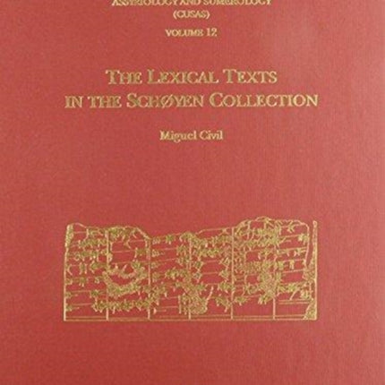 CUSAS 12: The Lexical Texts in the Schøyen Collection