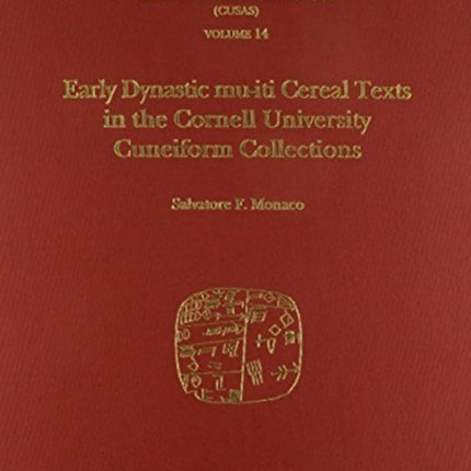 CUSAS 14: Early Dynastic mu-iti Cereal Texts in