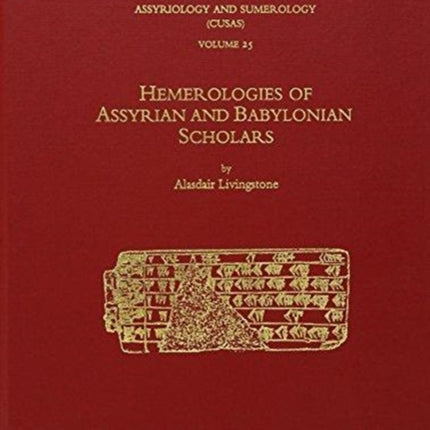 CUSAS 25: Hemerologies of Assyrian and Babylonian Scholars