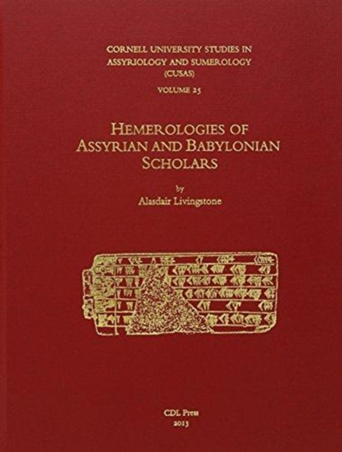 CUSAS 25: Hemerologies of Assyrian and Babylonian Scholars