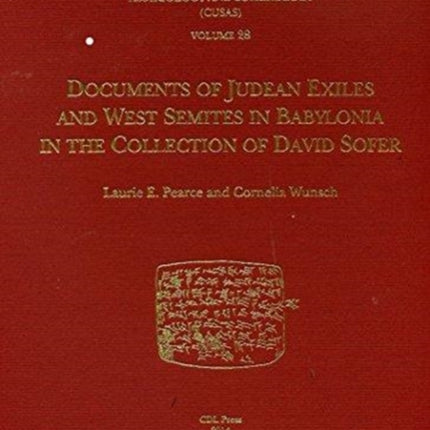 CUSAS 28: Documents of Judean Exiles and West Semites in Babylonia in the Collection of David Sofer