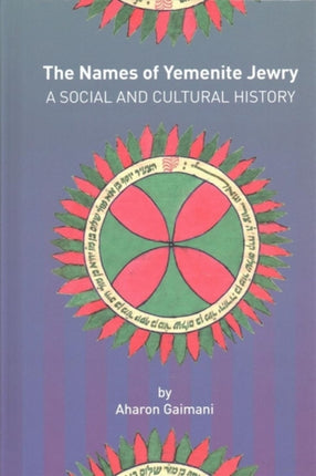 The Names of Yemenite Jewry: A Social and