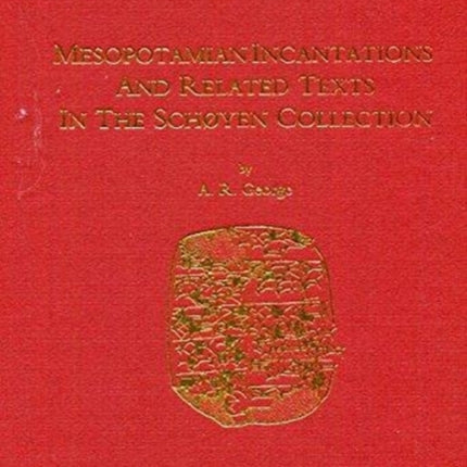 CUSAS 32: Mesopotamian Incantations and Related