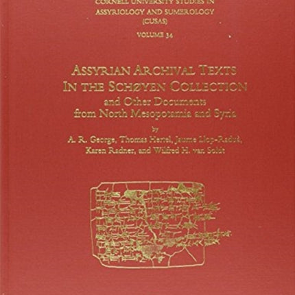 CUSAS 34: Assyrian Archival Texts in the Schøyen