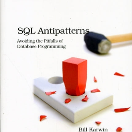 SQL Antipatterns