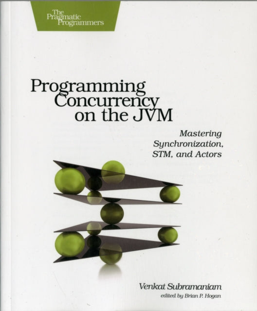 Programming Concurrency on the JVM: Mastering Synchronization, STM, and Actors