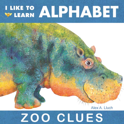 I Like To Learn Alphabet: Zoo Clues