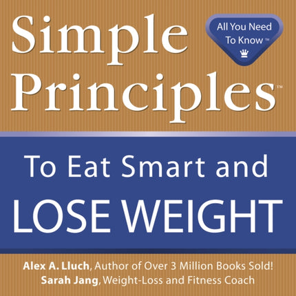 Simple Principles to Eat Smart & Lose Weight