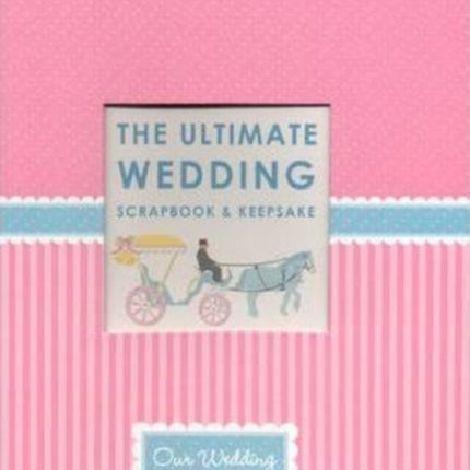 The Ultimate Wedding Scrapbook