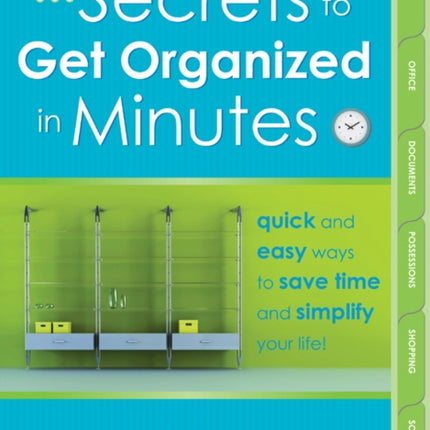 Secrets to Get Organized in Minutes