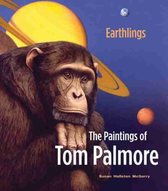 Earthlings: The Paintings of Tom Palmore