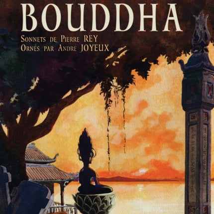 La Terre de Bouddha - Artistic Impressions of French Indochina