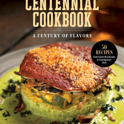 The New Mexico Magazine Centennial Cookbook: A Century of Flavors