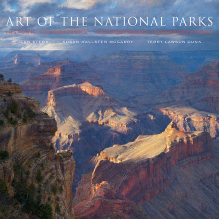 Art of the National Parks: Historic Connections, Contemporary Interpretations