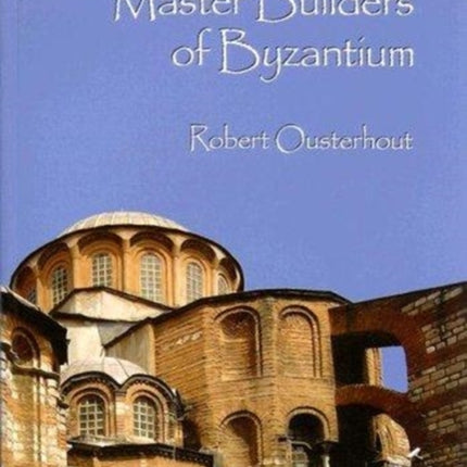 Master Builders of Byzantium