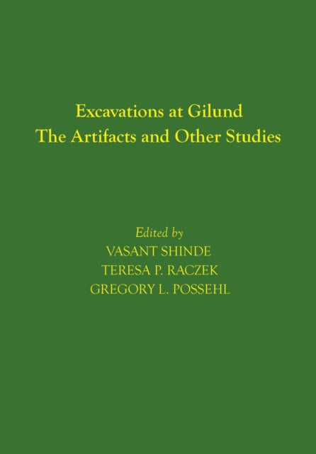 Excavations at Gilund: The Artifacts and Other Studies