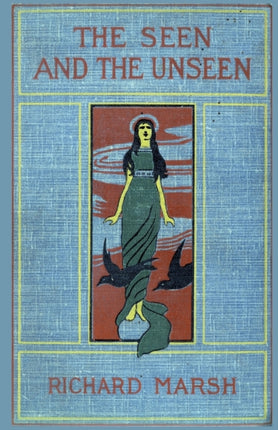 The Seen and the Unseen