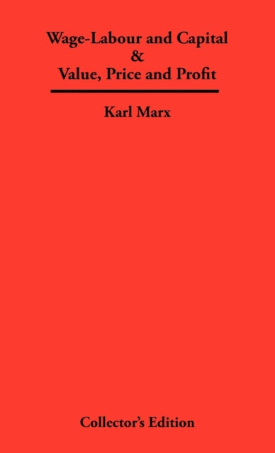 Wage-Labour and Capital & Value, Price and Profit
