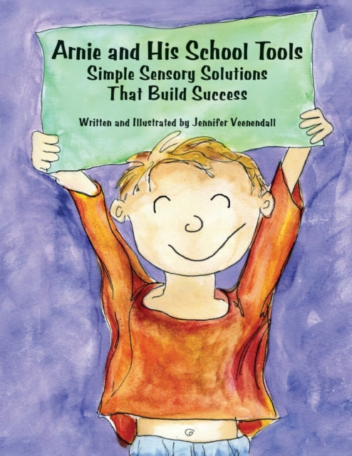 Arnie and His School Tools: Simple Sensory