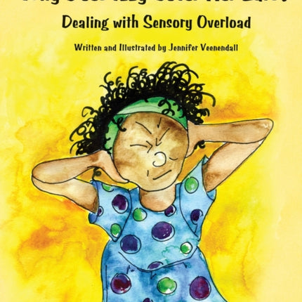 Why Does Izzy Cover Her Ears?: Dealing with