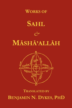 Works of Sahl & Masha'allah