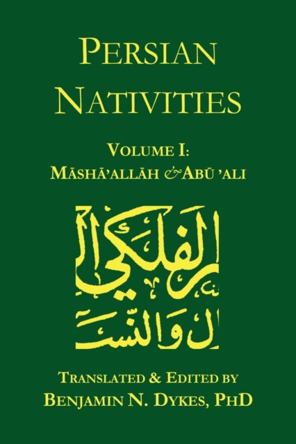 Persian Nativities I: Masha'allah and Abu 'Ali