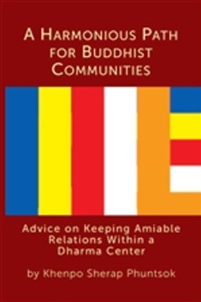 Harmonious Path for Buddhist Communities: Advice