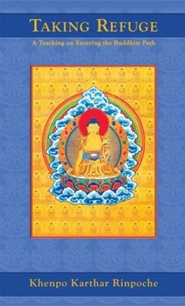 Taking Refuge: A Teaching on Entering the