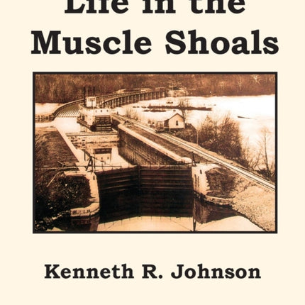Life in the Muscle Shoals