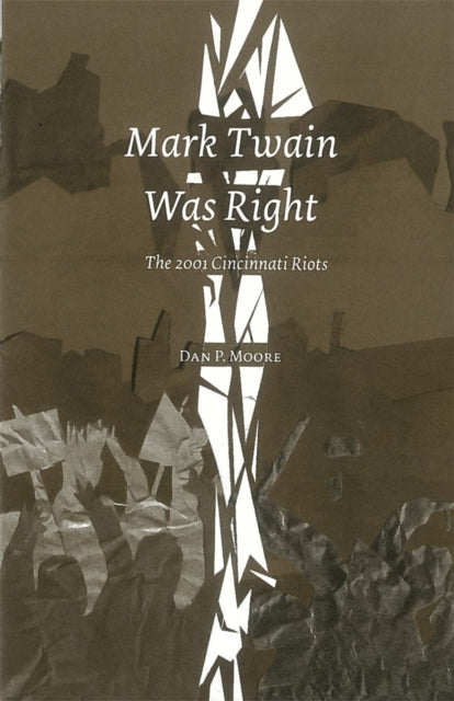 Mark Twain Was Right  The 2001 Cincinnatti Riots Comix Journalism