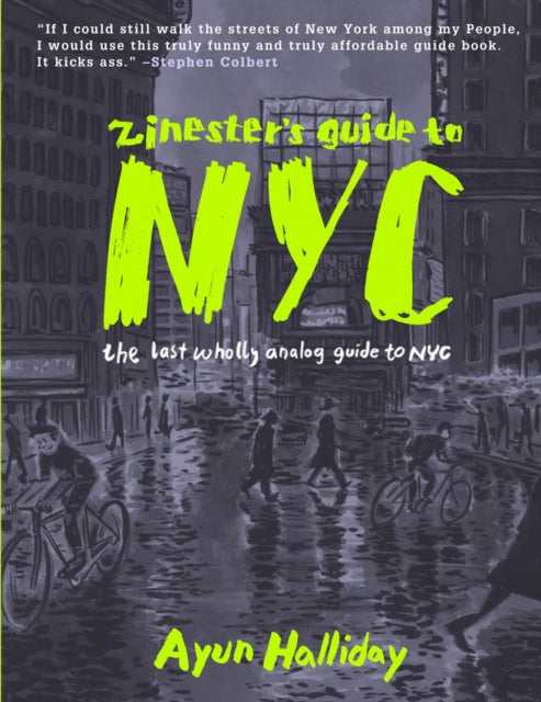 Zinester's Guide To Nyc: The Last Wholly Analog Guide to NYC