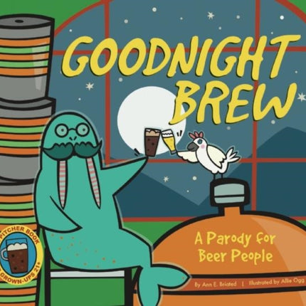 Goodnight Brew: A Parody for Beer People