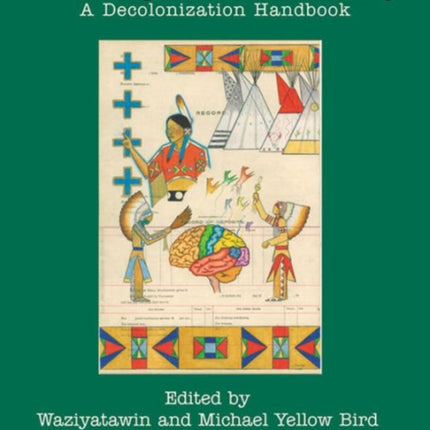 For Indigenous Minds Only: A Decolonization