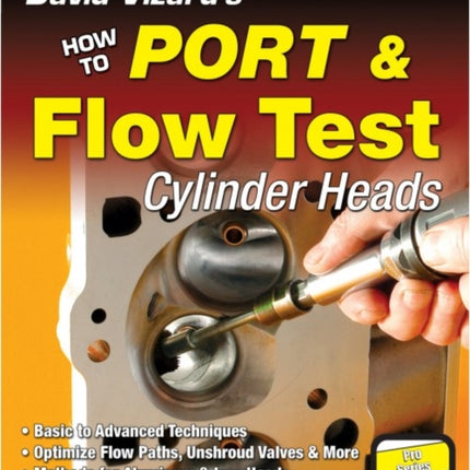 David Vizard's How to Port & Flow Test Cylinder Heads