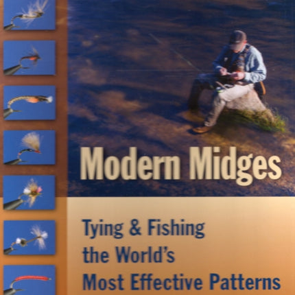 Modern Midges: Tying and Fishing the World's Most Effective Patterns