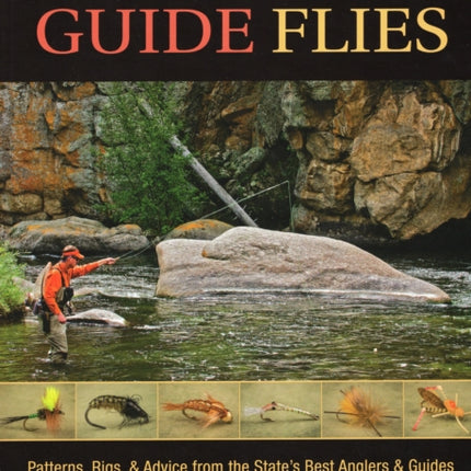 Colorado Guide Flies Patterns Rigs  Advice from the States Best Anglers  Guides