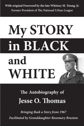 My Story in Black and White: The Autobiography Of Jesse O. Thomas